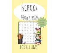 School Word Search Puzzle Book: Word searches with easy to read print about school, education, teaching, and more. 6x9 inches 54 pages. 25+ puzzles. Gift for students, teachers, and free times.