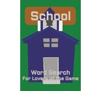 School Word Search Puzzle Book: Word Searches with Easy to Read Print about School, Student, Education and More | 6x9 inches, 110 pages | 50+ Puzzles ... Gifts for Vacations, Holidays and Free Times