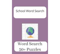 School Word Search Puzzle: Word Search With Easy To Read Print About School, Study, Learn 6 x 9 Inches 110 Pages 50+ Pages Gift For Holiday