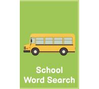 School Word Search: School Words Search for adults, teens and seniors | Perfect gift | 50+ Puzzles | 6x9 inches
