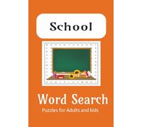 School words search puzzles: Word searches with easy to read print about Schools,Stationery and More | 6x9 inches | 110 pages | 50+ puzzles ... Gift for holidays,vacation and fun.