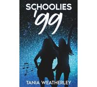 Schoolies '99: A Prequel Novella to Y2K Love (The Y2K Love Series)