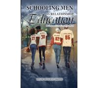 Schooling Men on Relationship Education: Being a 21st Century Man