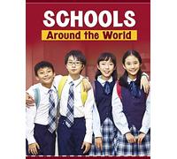 Schools Around the World (Customs Around the World)
