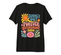 Schools out Forever Retirement 2026 Retired Student Teacher Camiseta Premium