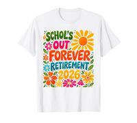 Schools out Forever Retirement 2026 Retired Teacher Camiseta