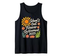 School's out Forever Retirement Jubilado 2025 Retro Floral Camiseta sin Mangas