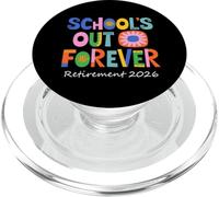 School's out Forever Teacher Jubilación 2026 Jubilado Divertido PopSockets PopGrip para MagSafe