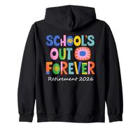 School's out Forever Teacher Jubilación 2026 Jubilado Divertido Sudadera con Capucha