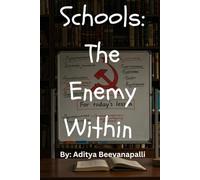 Schools: The Enemy Within: How Schools Indoctrinate Kids To Make Them Hate Themselves