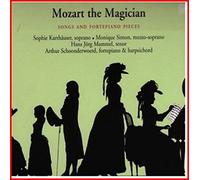 Schoonderwoerd, Arthur - Mozart the Magician - Song and Fortepiano Pieces / Kathäuser, Simon, Mammel, Shoonderwoerd