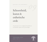 Schoonheid, Kunst & Esthetische Orde: De grammatica van de schepping herontdekken in een wereld die vergeten is hoe zij moet kijken (Abundant Life (Overvloedig Leven))