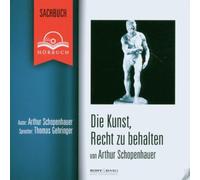 Schopenhauer,Arthur - Die Kunst,Recht zu Behalten