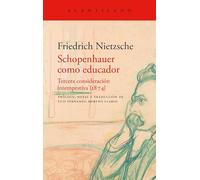 Schopenhauer como educador: 524 (El Acantilado)