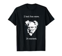 Schopenhauer - I Had Fun Once - It Sucked - Camisa pesimista Camiseta