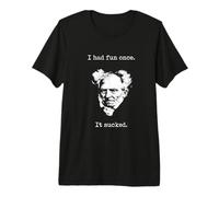 Schopenhauer - I Had Fun Once - It Sucked - Camisa pesimista Camiseta Premium