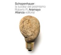 Schopenhauer: la lucidez del pesimismo (El libro de bolsillo - Filosofía)