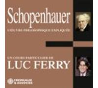 Schopenhauer. Loeuvre Philosophique Expliquée (audiolibro)