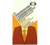 SCHOPENHAUER Y KIERKEGAARD, SENTIMIENTO Y PASION (SIN COLECCION)