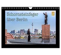 Schornsteinfeger über Berlin 2026 (Wandkalender 2026 DIN A4 quer), CALVENDO Monatskalender: Der Glücksbringer im Handwerk ist natürlich der ... wie hier in Deutschlands Hauptstadt Berlin.
