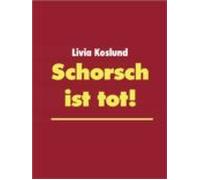 Schorsch Ist Tot! (ebook)