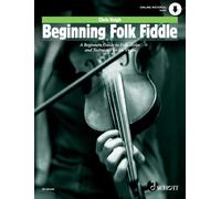 Schott pop-styles - beginning folk fiddle - (angl.). violin.: A Beginners Guide to Folk Styles and Technique on the Violin
