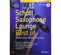 Schott Saxophone Lounge - BEST OF: 20 Most Famous Rock and Pop Songs. alto saxophone.