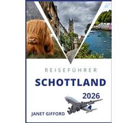 SCHOTTLAND REISEFÜHRER 2026