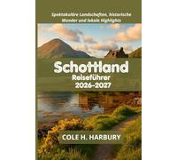 Schottland Reiseführer 2026-2027