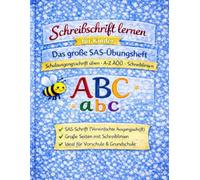 Schreibschrift lernen für Kinder: Das große SAS-Übungsheft