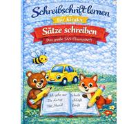 Schreibschrift lernen für Kinder - Sätze schreiben: Das große SAS-Übungsheft Schulausgangsschrift üben • Ganze Sätze schreiben • Schreiblinien wie in der Grundschule