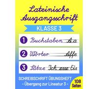 Schreibschrift Übungsheft Klasse 3 Lateinische Ausgangsschrift: Speziell für die 3. Schulklasse - Übt den Übergang zur Lineatur 3 (Mittelbandlineatur)