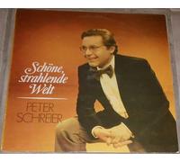 Schreier, Peter - Schöne, Strahlende Welt