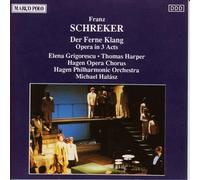 Schreker, F. - Ferne Klang-Complete Opera