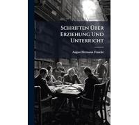Schriften Über Erziehung Und Unterricht