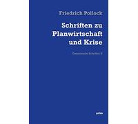 Schriften zu Planwirtschaft und Krise: Gesammelte Schriften 2