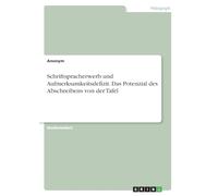 Schriftspracherwerb und Aufmerksamkeitsdefizit. Das Potenzial des Abschreibens von der Tafel