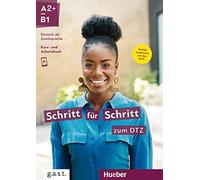 Schritt für Schritt zum DTZ: Deutsch als Zweitsprache / Kursbuch + Arbeitsbuch