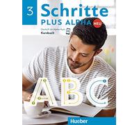 Schritte plus Alpha Neu 3. Kursbuch: Deutsch im Alpha-Kurs.Deutsch als Zweitsprache