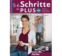 Schritte plus Neu 5+6 B1 Kursbuch: Deutsch als Zweitsprache für Alltag und Beruf