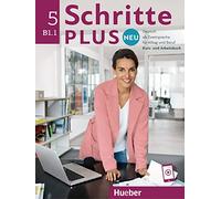 SCHRITTE PLUS.NEU 5 Kb&Ab: Kurs - und Arbeitsbuch B1.1 mit Audi: Deutsch als Zweitsprache für Alltag und Beruf / Kursbuch und Arbeitsbuch mit Audios online