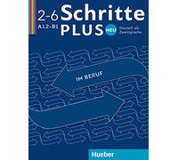Schritte plus Neu im Beruf 2-6 A1.2-B1 Kopiervorlagen: Deutsch als Zweitsprache
