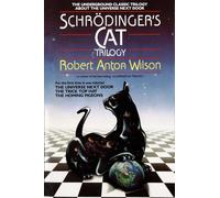 Schrodinger's Cat Trilogy: "The Universe Next Door", "The Trick Top Hat", & "The Homing Pigeons"