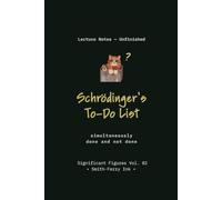 SCHRÖDINGER'S TO-DO LIST: A Funny Blank Lined Journal Notebook for Quantum Physics Nerds and Procrastinators; 6x9 Inches, 120 Pages