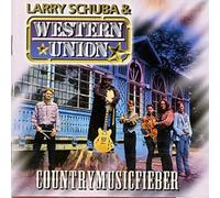 Schuba,Larry & Western Union - Countrymusicfieber