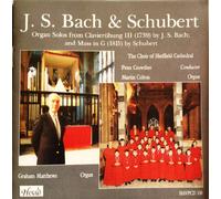 Schubert/Bach/Peter Crowther/ Choir of Sheffield - Mass in G: Solos From the Clavierubung III