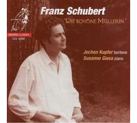 Schubert: Die Schöne Müllerin