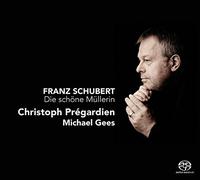 Schubert: Die schone Mullerin by Christoph Pregardien (2008-05-13)