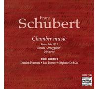 Schubert, F. : Piano Trio No.2, Arpeggione sonata, Notturno. Trio Portici.