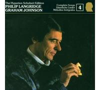 Philip Langridge, Graham Johnson - Schubert: The Hyperion Schubert Edition, Vol. 4 - Philip Langridge - Schubert & his Friends II